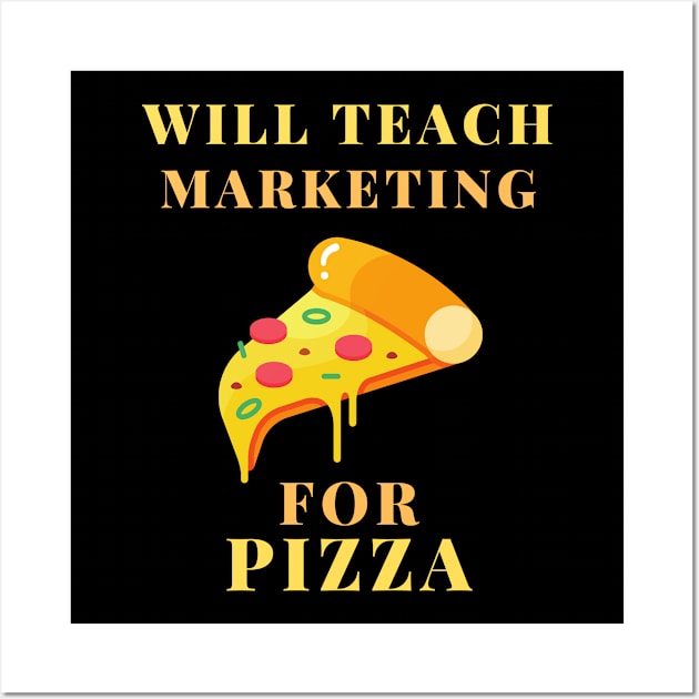 marketing teacher pizza Wall Art by SnowballSteps